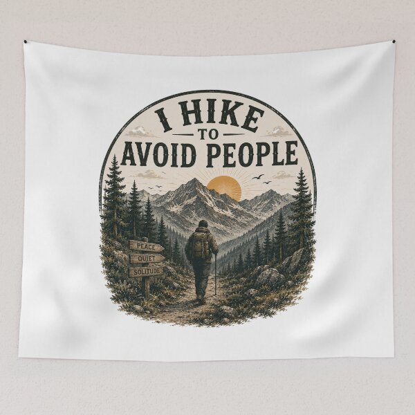 Item preview, I Hike to Avoid People designed and sold by Side Quest Co..