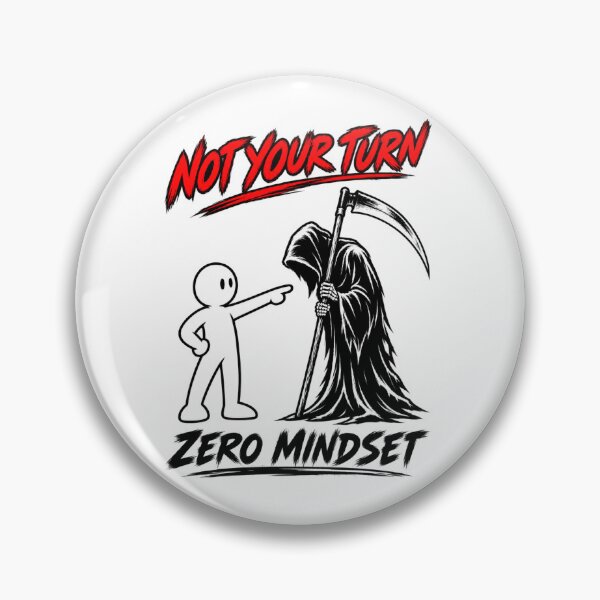 Item preview, Zero Mindset #019 – Not Your Turn | Fearless Grim Reaper Design designed and sold by RestartFromZero.