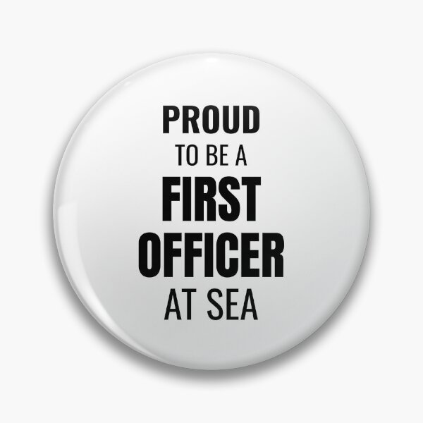 Item preview, Proud to be a First Officer at Sea (Black) designed and sold by ShipCrewNation.