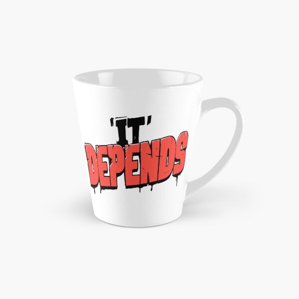 Item preview, It Depends Text Design designed and sold by RichardRags.