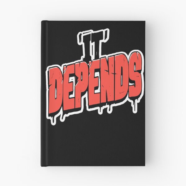 Item preview, It Depends Text Design designed and sold by RichardRags.