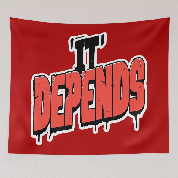 Item preview, It Depends Text Design designed and sold by RichardRags.