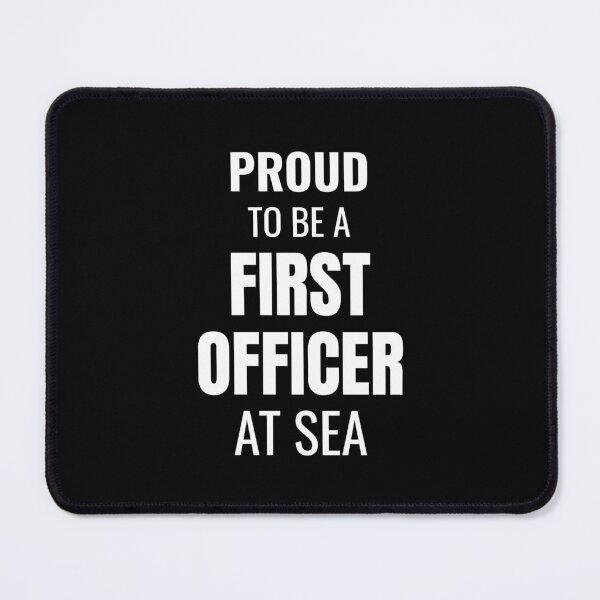 Item preview, Proud to be a First Officer at Sea (White) designed and sold by ShipCrewNation.