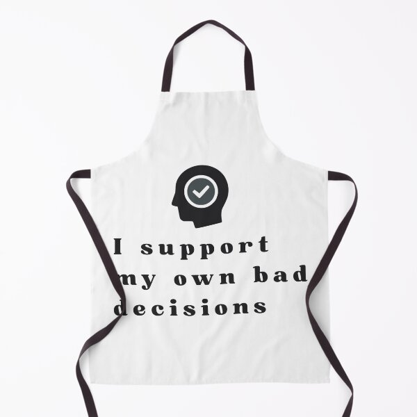 Item preview, I support my own bad decisions designed and sold by Happyshop33.