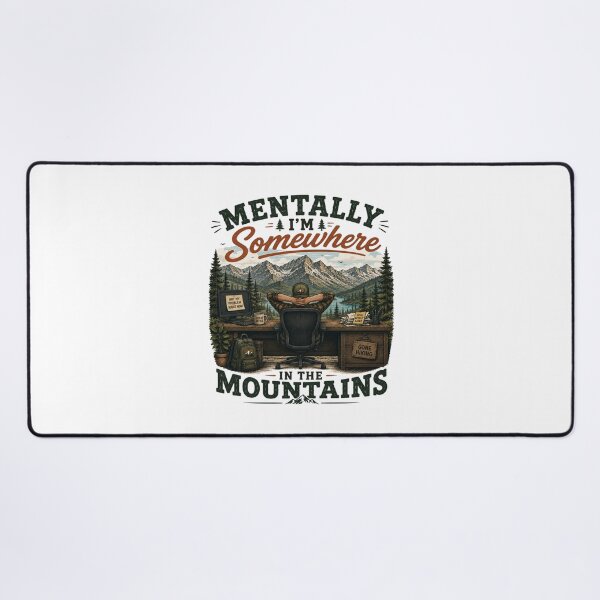 Item preview, Mentally Somewhere in the Mountains designed and sold by Side Quest Co..