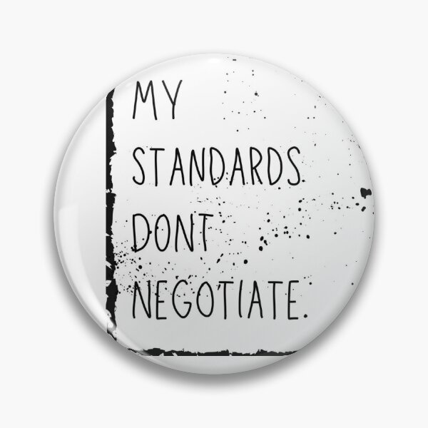 Item preview, Keep the standards high and the BS somewhere else designed and sold by Silvered-Wings.