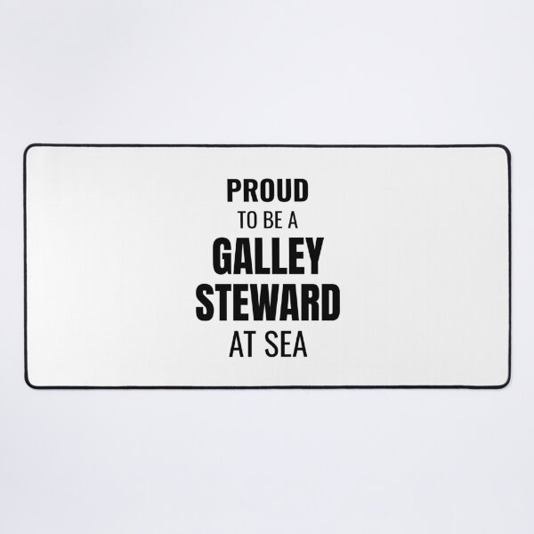 Item preview, Proud to be a Galley Steward at Sea (Black) designed and sold by ShipCrewNation.