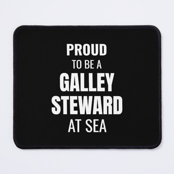 Item preview, Proud to be a Galley Steward at Sea (White) designed and sold by ShipCrewNation.