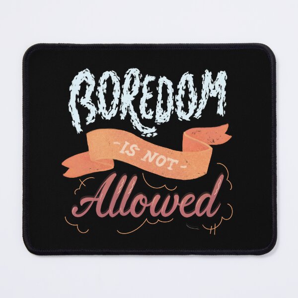 Item preview, Boredom Is Not Allowed Cute Whimsical Typography designed and sold by DanuskaArt.