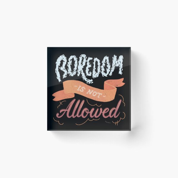 Item preview, Boredom Is Not Allowed Cute Whimsical Typography designed and sold by DanuskaArt.
