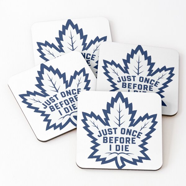 Item preview, Just Once Before I Die - Toronto Maple Leafs Parody designed and sold by hometowncanada.