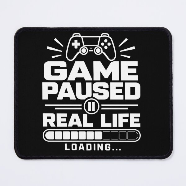 Item preview, Game Paused Real Life Loading – Funny Gamer Gaming Controller Design designed and sold by mraihan.
