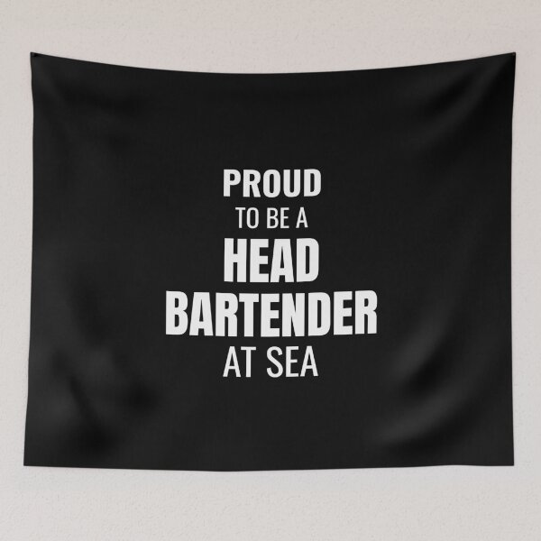 Item preview, Proud to be a Head Bartender at Sea (White) designed and sold by ShipCrewNation.