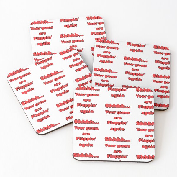 Item preview, Shhhh Your Gums Are Flappin' Again - Sarcastic Quote & Dry Humor designed and sold by PoppaBear71.