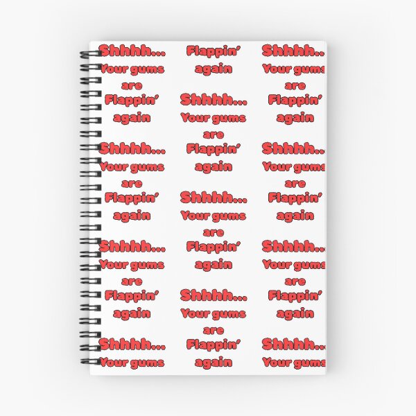 Item preview, Shhhh Your Gums Are Flappin' Again - Sarcastic Quote & Dry Humor designed and sold by PoppaBear71.