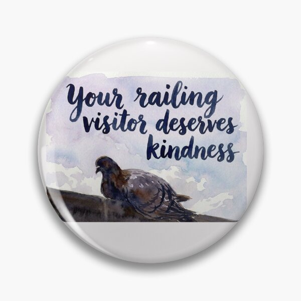Item preview, Your Railing Visitor Deserves Kindness  designed and sold by Julia N.