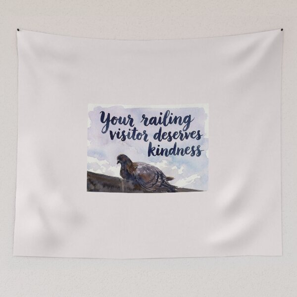 Item preview, Your Railing Visitor Deserves Kindness  designed and sold by Julia N.