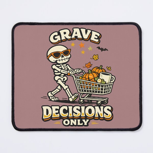 Item preview, Grave Decisions Only Skeleton Pumpkin Candy Halloween Funny Design designed and sold by  MAD's Recreation Studio.