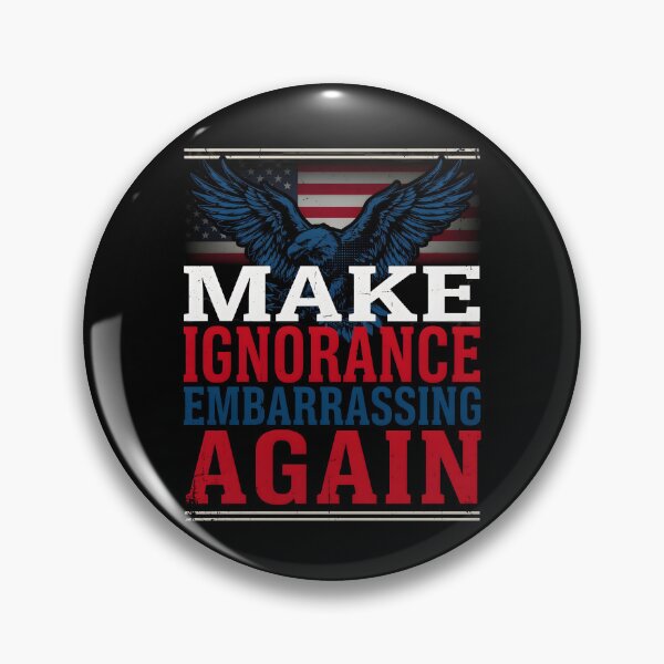 Item preview, Make Ignorance Embarrassing Again Critical Thinking Science Facts Education Knowledge designed and sold by Redgiant87x.