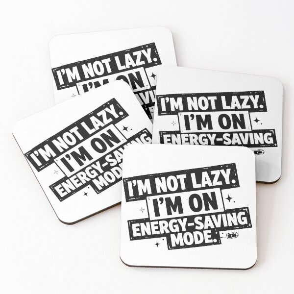 Item preview, I’m Not Lazy. I’m On Energy-Saving Mode designed and sold by Benevoleantrr.