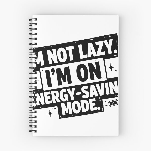 Item preview, I’m Not Lazy. I’m On Energy-Saving Mode designed and sold by Benevoleantrr.
