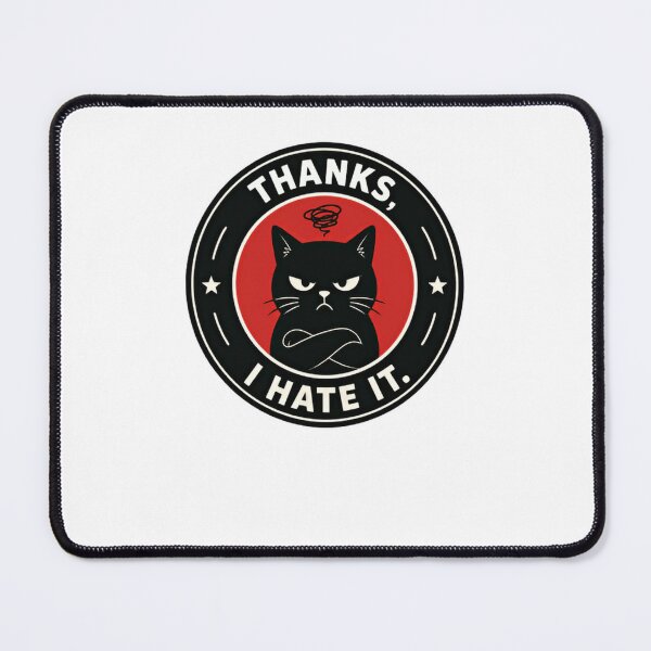 Item preview, Thanks, I Hate It Sarcastic Grumpy Cat Meme For Cat Lovers designed and sold by JonesFlora2025.