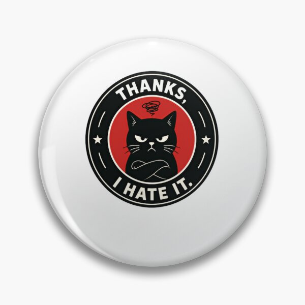 Item preview, Thanks, I Hate It Sarcastic Grumpy Cat Meme For Cat Lovers designed and sold by JonesFlora2025.