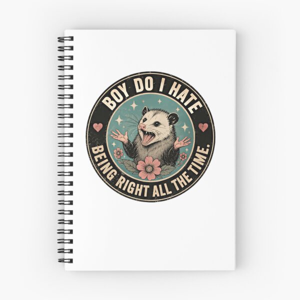 Item preview, Boy Do I Hate Being Right All The Time Opossum Sarcasm Humor Animal Lover designed and sold by JonesFlora2025.