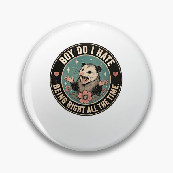 Item preview, Boy Do I Hate Being Right All The Time Opossum Sarcasm Humor Animal Lover designed and sold by JonesFlora2025.