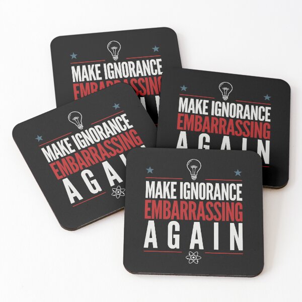 Item preview, Make Ignorance Embarrassing Again Science Critical Thinking Facts Education designed and sold by Redgiant87x.