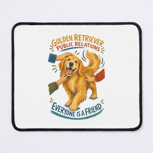 Item preview, Golden Retriever Public Relations – Everyone Is a Friend designed and sold by Lacritsa .