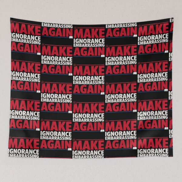 Item preview, Make Ignorance Embarrassing Again Facts Education Science Knowledge Critical Thinking designed and sold by Redgiant87x.