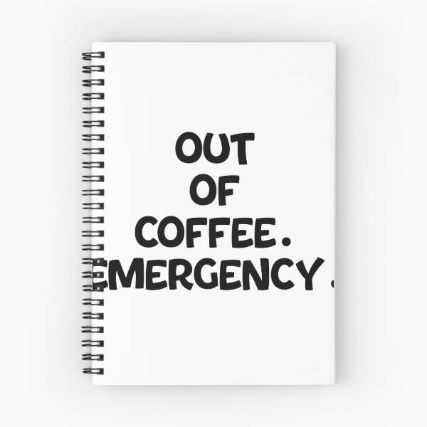 Item preview, Text Typography Out of coffee. Emergency. Coffee Dependency Humor designed and sold by TypeboldStudio.