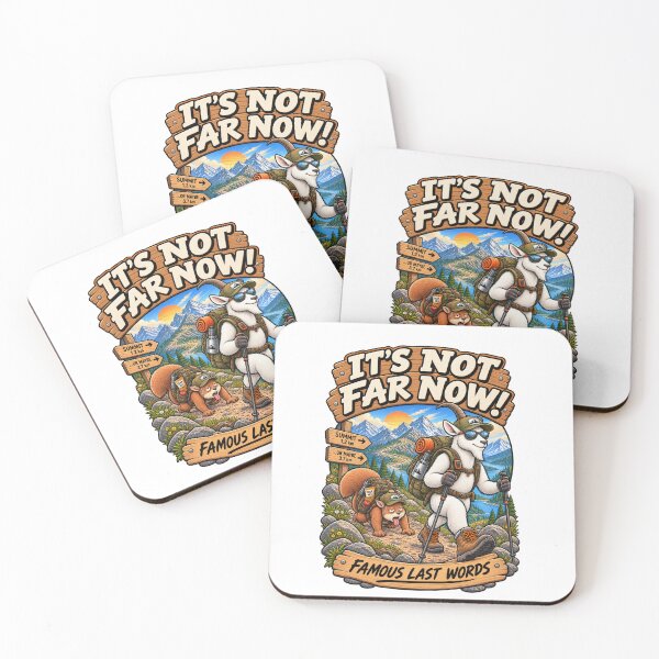 Item preview, It’s Not Far Now – Hiking Humor designed and sold by LST-Desings.