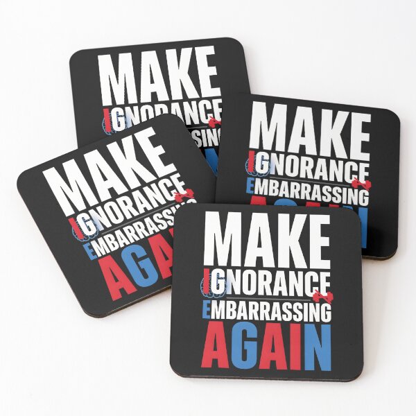 Item preview, Make Ignorance Embarrassing Again Knowledge Science Facts Education Critical Thinking designed and sold by Redgiant87x.
