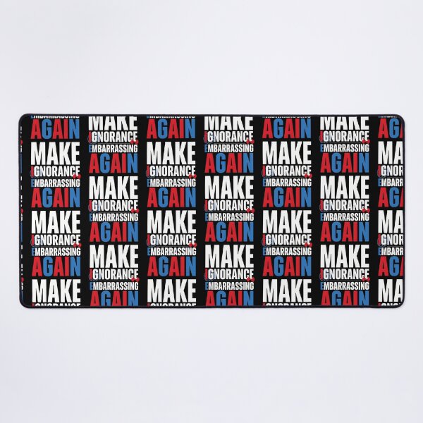 Item preview, Make Ignorance Embarrassing Again Knowledge Science Facts Education Critical Thinking designed and sold by Redgiant87x.