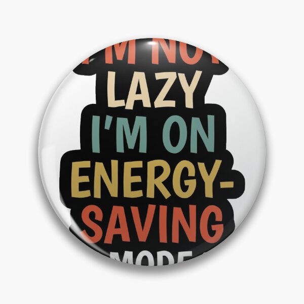 Item preview, I'm Not Lazy I'm On Energy Saving Mode - Funny Retro Shirt designed and sold by Benevoleantrr.