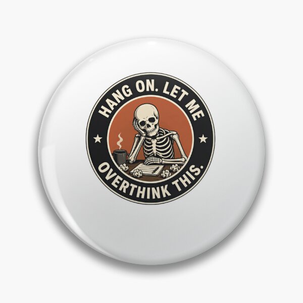 Item preview, Hang On. Let Me Overthink This. Overthinker Anxiety Humor Thinker designed and sold by JonesFlora2025.