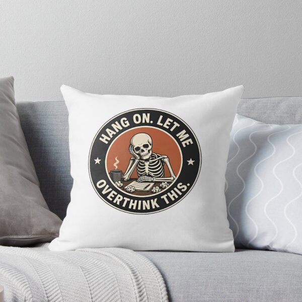 Item preview, Hang On. Let Me Overthink This. Overthinker Anxiety Humor Thinker designed and sold by JonesFlora2025.