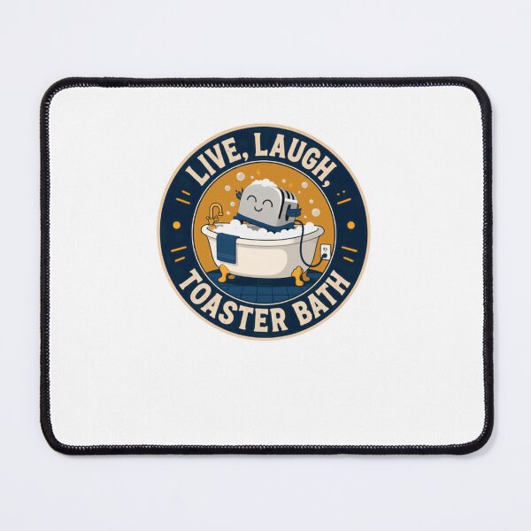 Item preview, Live, Laugh, Toaster Bath Dark Humor Sarcastic Ironic Meme designed and sold by JonesFlora2025.