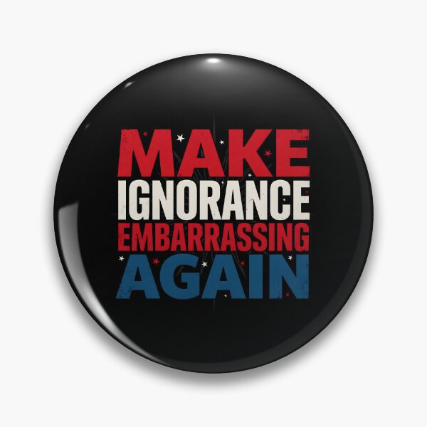 Item preview, Make Ignorance Embarrassing Again Science Knowledge Critical Thinking Facts Education designed and sold by Redgiant87x.