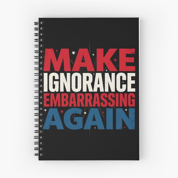 Item preview, Make Ignorance Embarrassing Again Science Knowledge Critical Thinking Facts Education designed and sold by Redgiant87x.