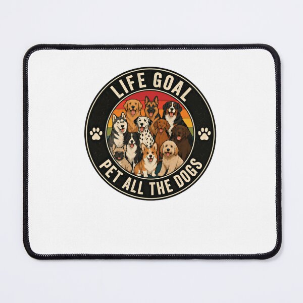 Item preview, Life Goal Pet All The Dogs Dog Lover Pet Owner designed and sold by JonesFlora2025.