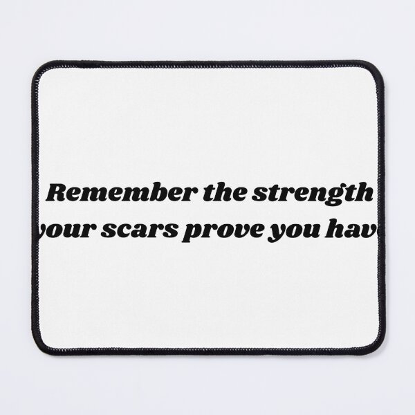 Item preview, Strength of Scars Quote designed and sold by cbmitchell1.