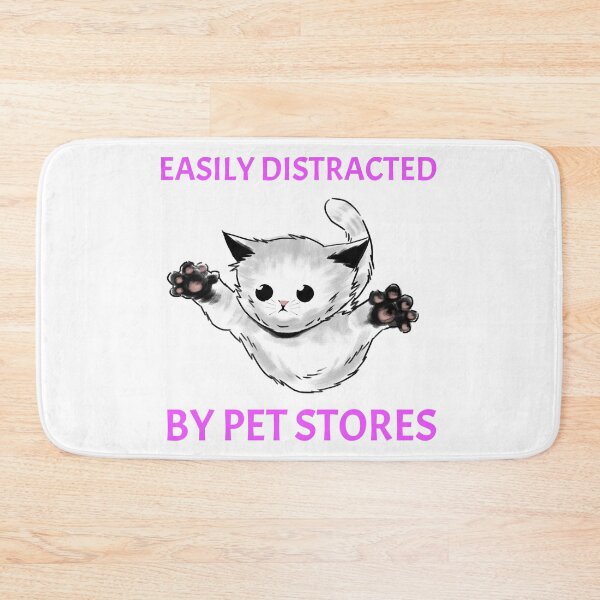Item preview, Easily Distracted by Pet Stores designed and sold by TAPDesigns.