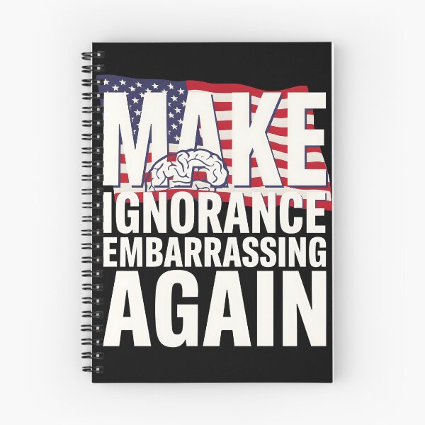 Item preview, Make Ignorance Embarrassing Again Facts Education Knowledge Science designed and sold by Redgiant87x.