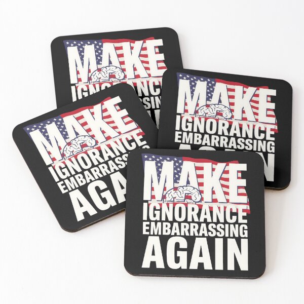 Item preview, Make Ignorance Embarrassing Again Facts Education Knowledge Science designed and sold by Redgiant87x.