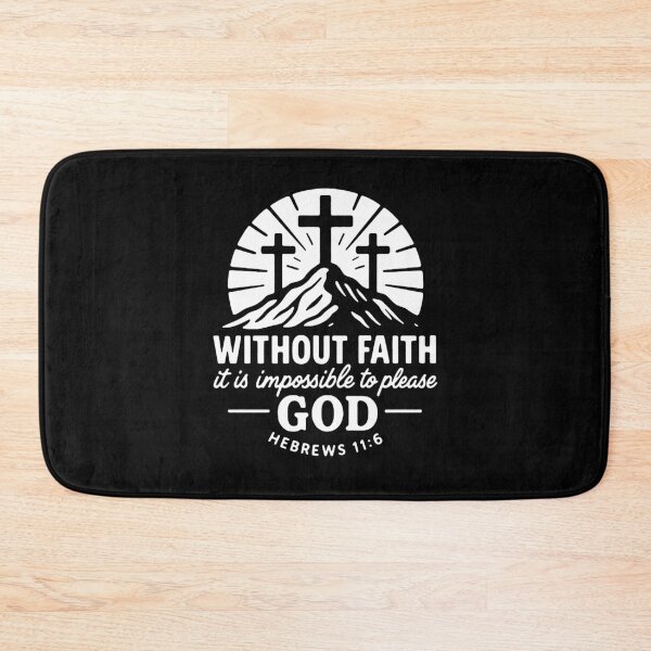 Item preview, Hebrews 11:6 Without Faith it is Impossible to Please God designed and sold by plushism.