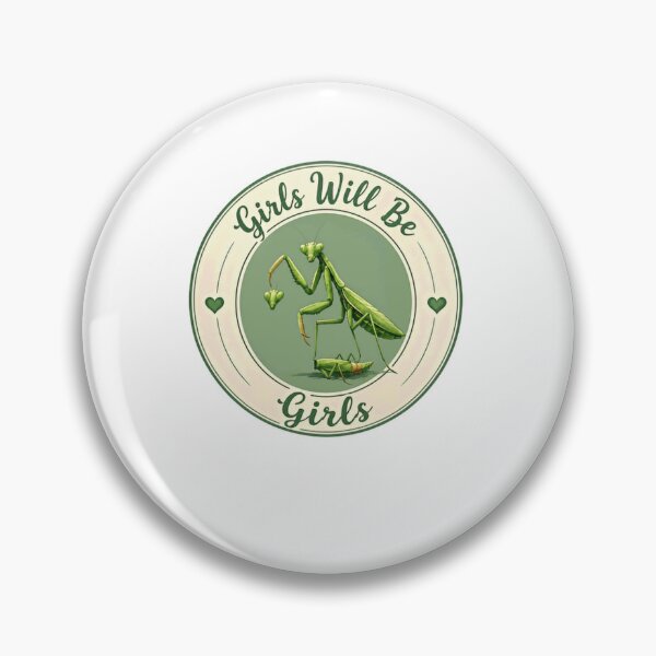 Item preview, Girls Will Be Girls Praying Mantis Female Insect Enthusiast designed and sold by JonesFlora2025.