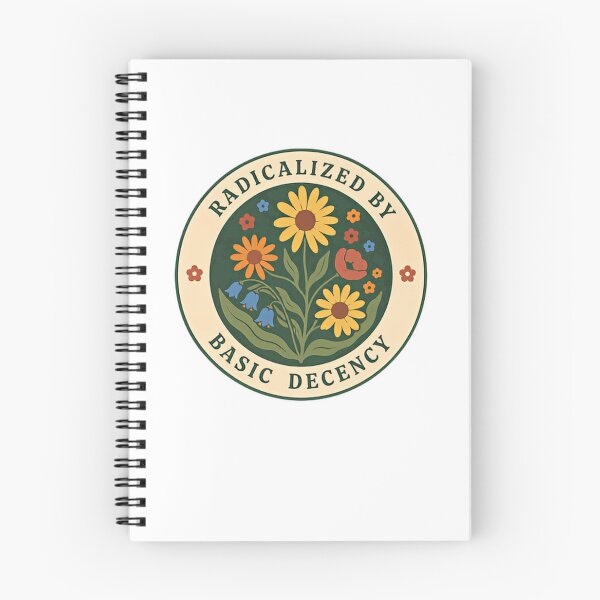 Item preview, Radicalized By Basic Decency Progressive Values Kindness Humanity designed and sold by JonesFlora2025.